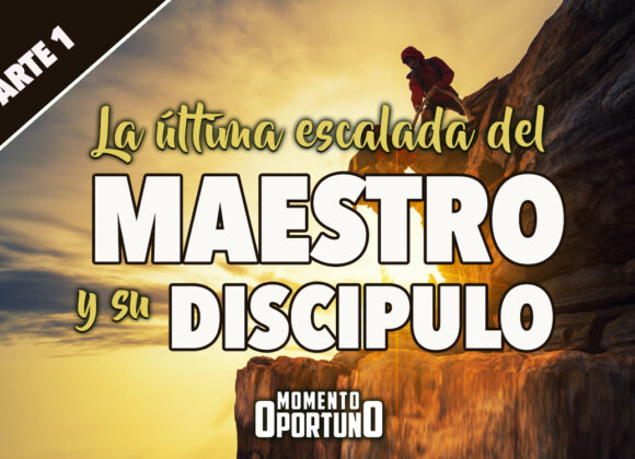 La Última Escalada del Maestro y su Discípulo 01