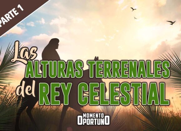 Las Alturas Terrenales del Rey Celestial 01