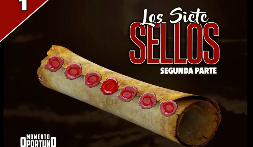 Los Siete Sellos 01 / Segunda Parte