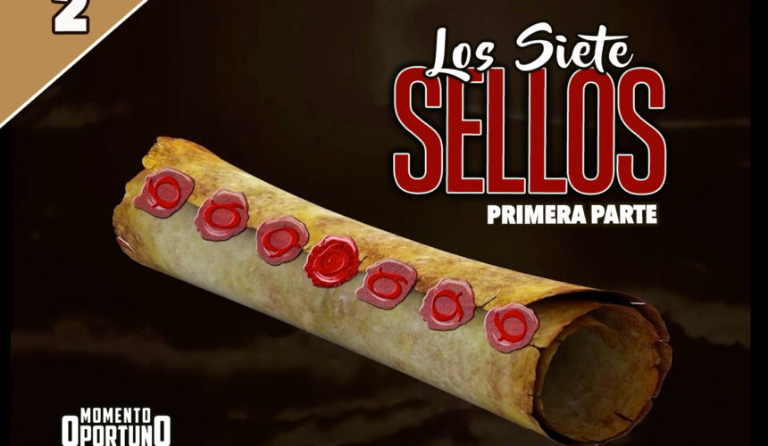 Los Siete Sellos 02 / Primera Parte